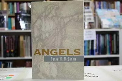 Angels - Hardcover By Oscar W McConkie - VERY GOOD • $5.31