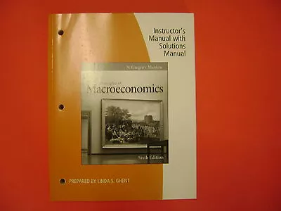 Instructor's Manual With Solutions Manual Principles Of Macroeconomics 6E Mankiw • $89.99