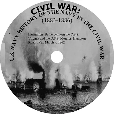 Civil War: U.S. Navy History Of The Navy In The Civil (1883-1886) • $9.99