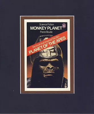 8 X 10  Black Matted Art: Pierre Boulle Monkey Planet (Planet Of The Apes) • $14.95