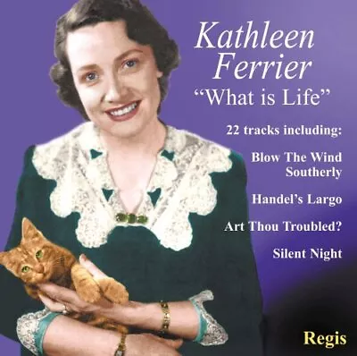 Kathleen Ferrier : Kathleen Ferrier: What Is Life CD (2001) Fast And FREE P & P • £2.05