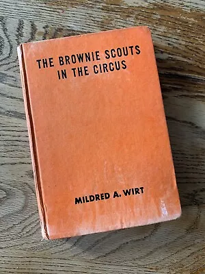 Vintage Brownie Scouts In The Circus Mildred A Wirt 1949 Cupples And Leon Comp • $8.50
