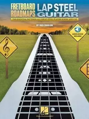 Fretboard Roadmaps - Lap Steel Guitar The Essential Patterns That All Great S... • £17