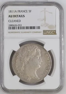 1811 A France 5 Francs. NGC AU Details Cleaned. KM-694.1 • $329