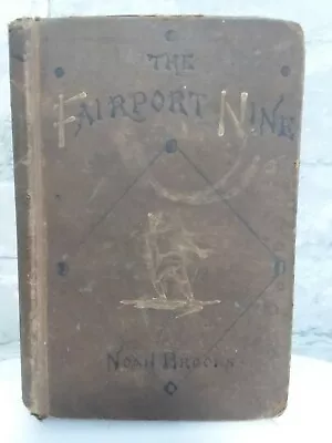 The Fairport Nine Antique Base Ball Book. Castine Maine. First Base Ball Book.  • $299.99