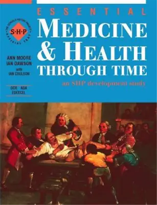 Essential Medicine And Health: Through Time: Student's Book (Essential...) Ann  • £3.35