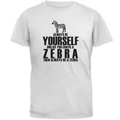 Always Be Yourself Zebra Mens T Shirt • $16.95