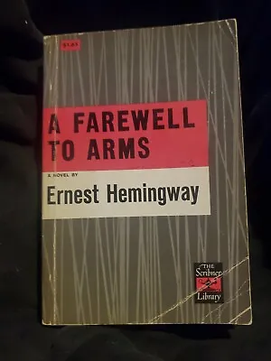 Good Early Ed 'A Farewell To Arms' By Ernest Hemingway - 1957 Paperback Scribner • $5