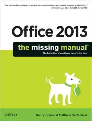 Office 2013: The Missing Manual By Nancy Conner: Used • $9.09