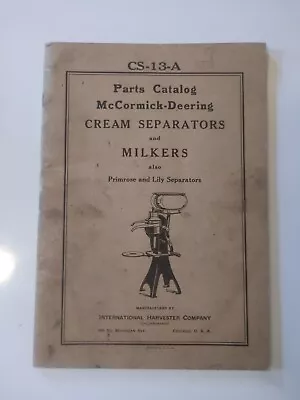 1930 McCORMICK DEERING PRIMROSE & LILY CREAM SEPARATORS & MILKERS PARTS CATALOG  • $19.99