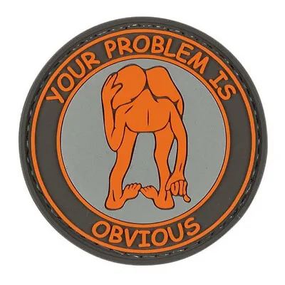 Voodoo Tactical 07-0900000000 Your Problem Is Obvious Rubber Clothing Patch • $8.77