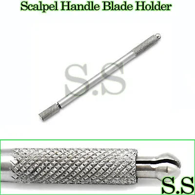 Scalpel Handle Blade Holder Surgical Medical ENT Stainless Steel • $8.90