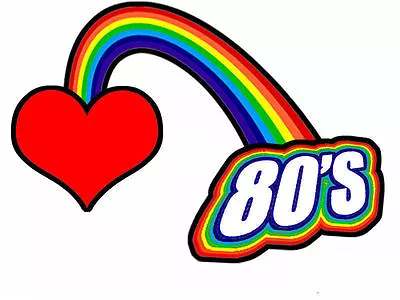 I Love The 80's Retro Rainbow Iron On T Shirt Transfer Large A4 Size • £3.49