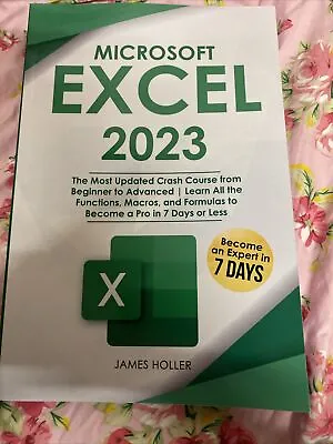 Microsoft Word 2023: The Most Updated... Holler James • £6.95