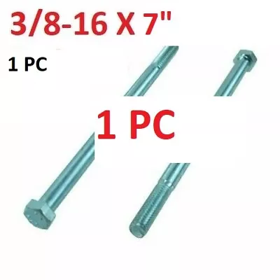 1PK 3/8-16 X 7  7 Hex Head Bolt Zinc Plated Cap Screw 3/8 -16 X 7 • $4.95