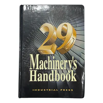 29th Edition Machinery's Handbook Large Print 29057 • $82.99