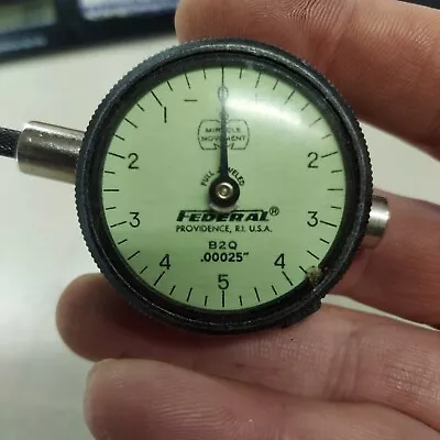 Federal B2Q .00025  Dial Indicator • $25