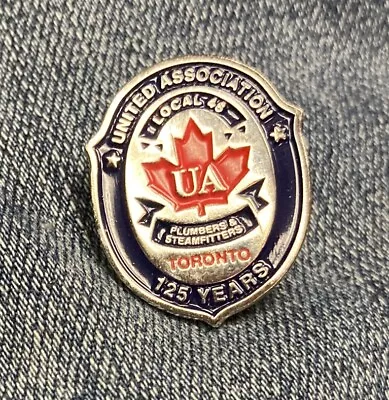 UA PLUMBERS PIPEFITTERS STEAMFITTERS UNION LOCAL Lapel Pin 46 Toronto Canada • $32