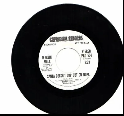 Martin Mull Santa Doesn't Cop Out On Dope 45rpm Vinyl White Label Promo • $5.99