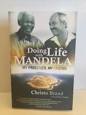 Doing Life With Mandela: My Prisoner My ... By Christo Brand (Signed Trade PB) • $50