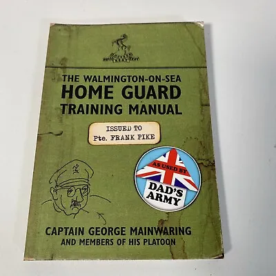 Dads Army The Walmington-on-Sea Home Guard Training Manual  Mainwaring Pike • £8.99