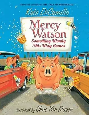 Mercy Watson: Something Wonky This Way Comes - Paperback - GOOD • $3.76