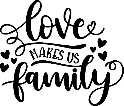 £6.50 • Buy Love Makes Us Family Nice Inspirational Wall Art Vinyl Sticker Quote