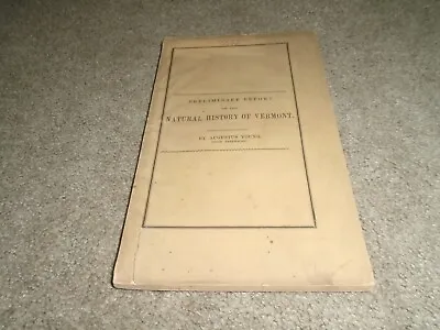 1856 Preliminary Report Of National History Of Vermont By Augustus Young • $9.95