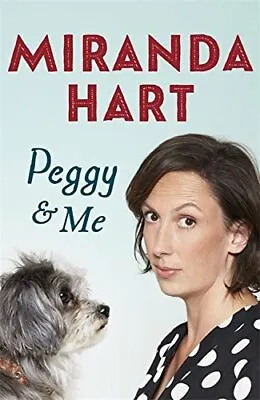 (Very Good)-Peggy And Me (Hardcover)-Hart Miranda-144476912X • £3.49