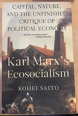 Karl Marx's Ecosocialism Kohei Saito Paperback Climate Socialism • £15.99