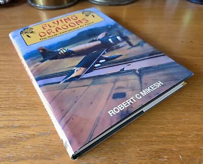 Flying Dragons: The South Vietnamese Air Force By Robert Mikesh (1988 HC DJ) • $11.95