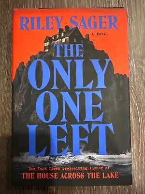 The Only One Left : A Novel By Riley Sager (2023 Hardcover) • $8