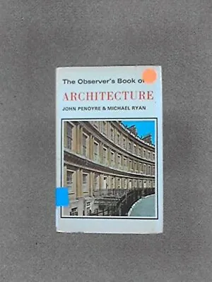 The Observer's Book Of Architecture (Observer's Poc... By Ryan Michael Hardback • £3.49