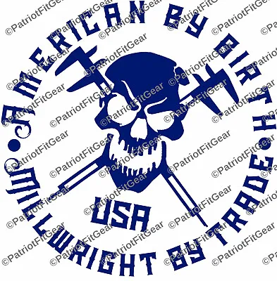 MillwrightMachinistBorn AmericanMillwright By TradeCalipersCNCVinyl Decal • $5.95