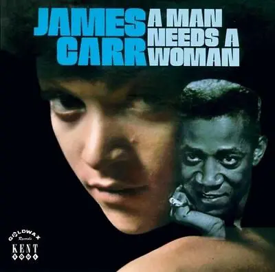 JAMES CARR A Man Needs A Woman - New & Sealed Southern Soul CD (Kent) 60s Soul • £13.99