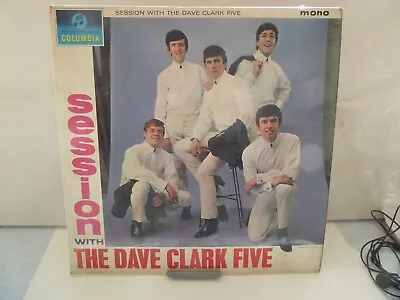 The Dave Clark Five LP On Columbia Session With The Dave Clark Five • £5