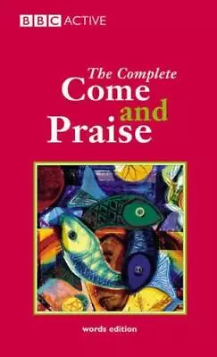 £3.50 • Buy COME And PRAISE, The COMPLETE - WORDS Paperback