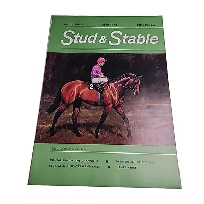 Stud & Stable Magazine V12 N4 April 1973 Horse Horseracing Mag Book • £15