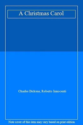 A Christmas Carol By Charles Dickens Roberto Innocenti • £3.62