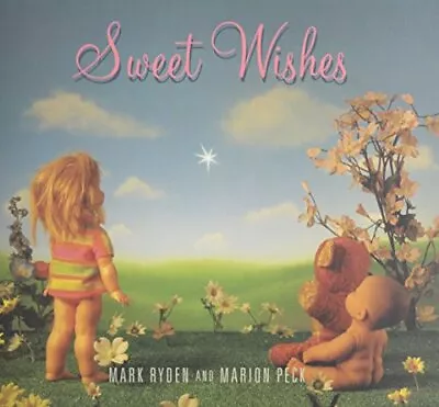 Sweet Wishes Ryden Mark; Peck Marion • $13.39