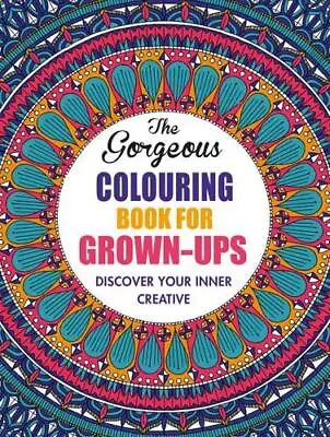 The Gorgeous Colouring Book For Grown-ups • £5.33