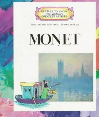 Monet; Getting To Know The World's Greatest A- 9780516422763 Venezia Paperback • $4.46