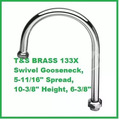 T&S 133X Swivel Gooseneck 4 3/4 High 2 3/4  Spread New • $27