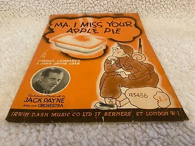 Sheet Music. Jack Payne : Ma. I Miss Your Apple Pie • £8.99
