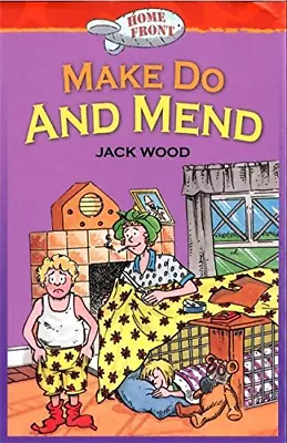 Make Do And Mend (Home Front) Wood Jack Good Condition ISBN 0749664088 • £2.90