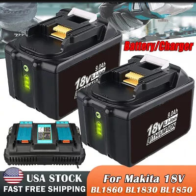 1-2X For Makita 18V 9.0Ah 6.0Ah BL1860 LXT Lithium Battery/Charger BL1830 BL1850 • $83.65