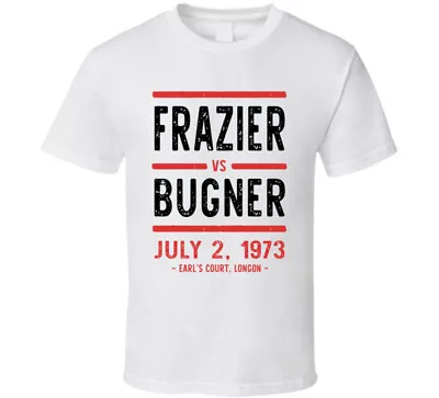 Frazier Vs Bugner July 2 1973 Earls Court London Boxing T Shirt • $14.99