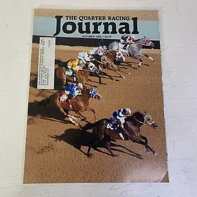 The Quarter Racing Journal October 1992 Magazine Your Horses’s Health-Fall Brood • $13.12