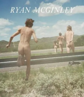Ryan McGinley: Whistle For The Wind • $83.57