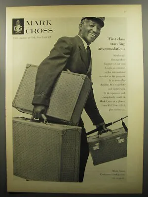 1953 Mark Cross Heirloom Luggage Ad - First Class Traveling Accomodations • $19.99